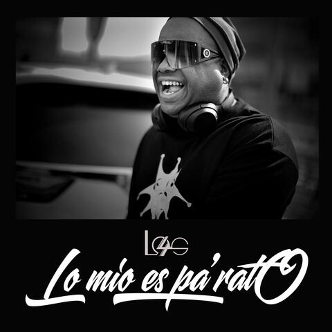 Lo Mio Es Pa Rato