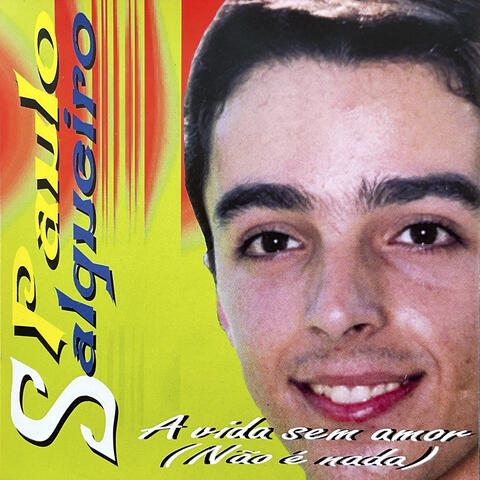 A Vida Sem Amor (Não É Nada)