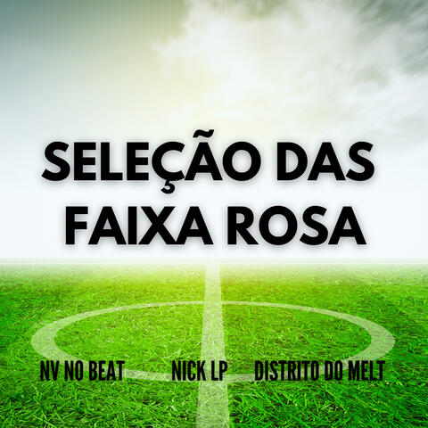Seleção das Faixa Rosa