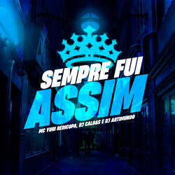 Sempre Fui Assim