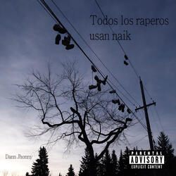 Todos los Raperos Usan Naik