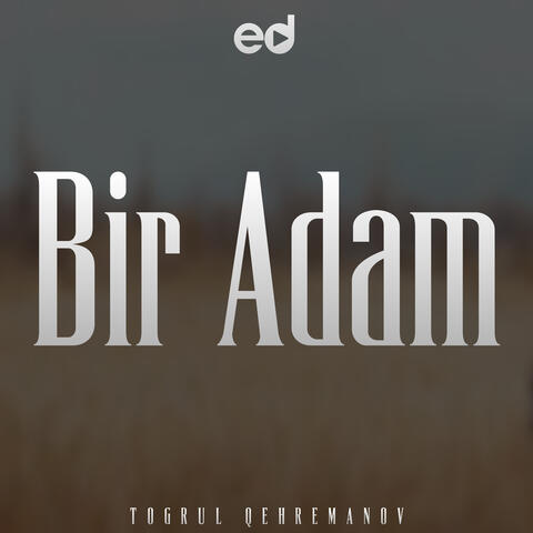 Bir Adam