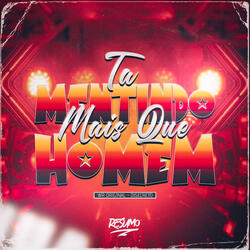 Tá Mentindo Mais Que Homem