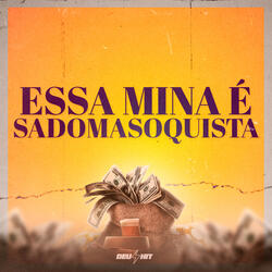 Essa Mina É Sadomasoquista