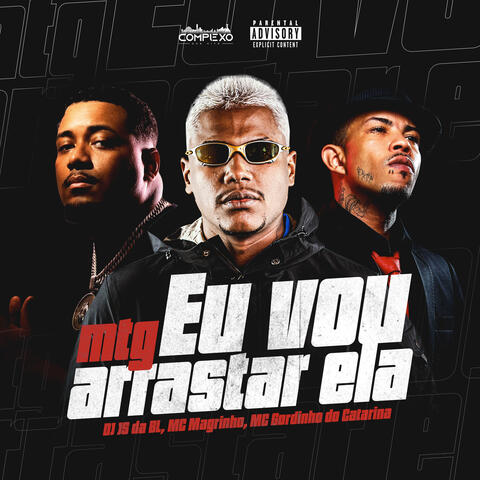Eu Vou Arrastar Ela