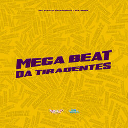 Mega Beat da Tiradentes