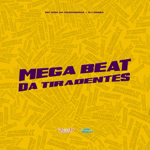 Mega Beat da Tiradentes