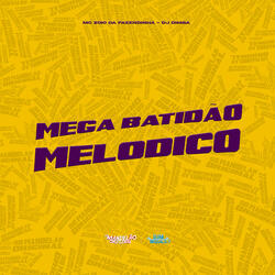 Mega Batidão Melodico