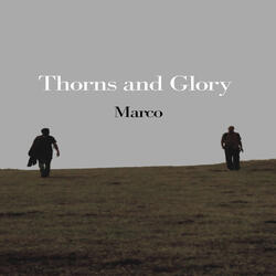 Thorns and Glory