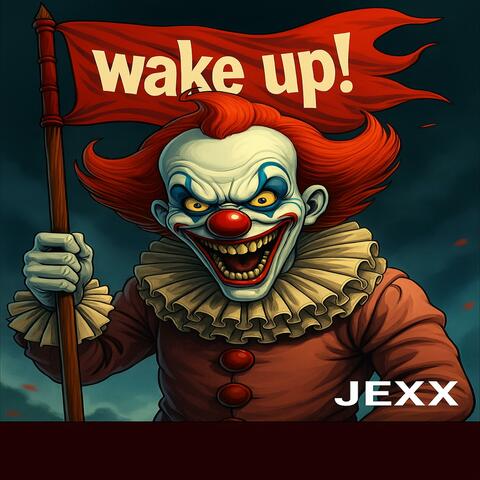 Wake Up!