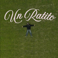 Un Ratito