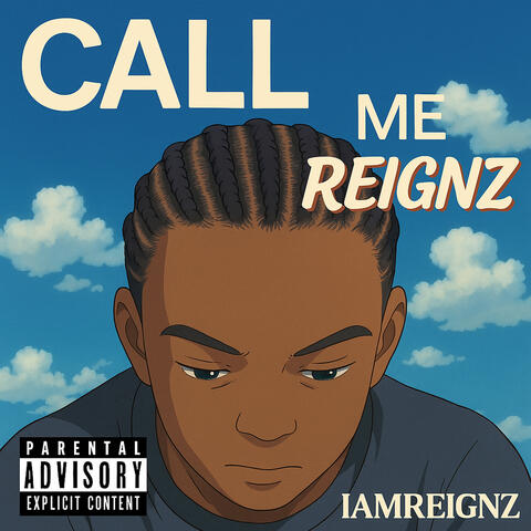 Call Me Reignz