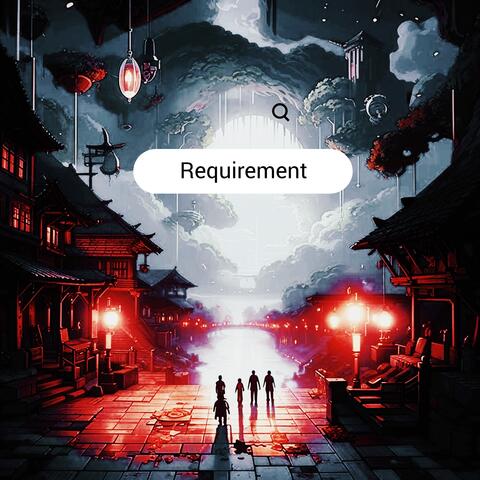 Requirement