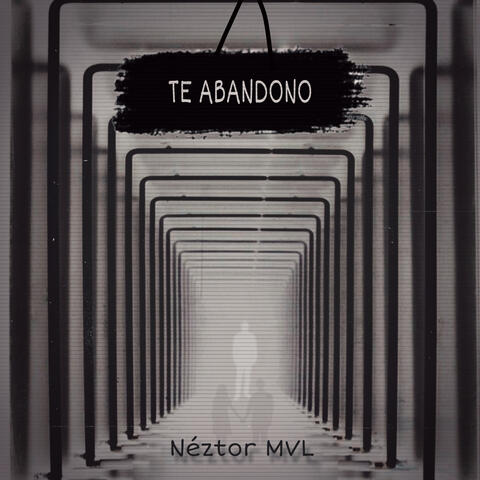 Te Abandono