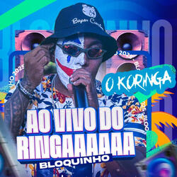 Bloquinho ao Vivo do Ringaaaaaa