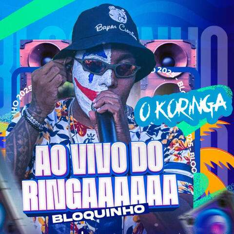 Bloquinho ao Vivo do Ringaaaaaa