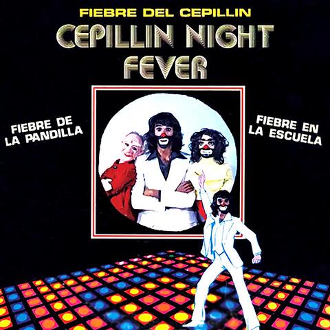 Cepillín Night Fever