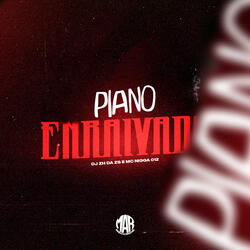 Piano Enraivado