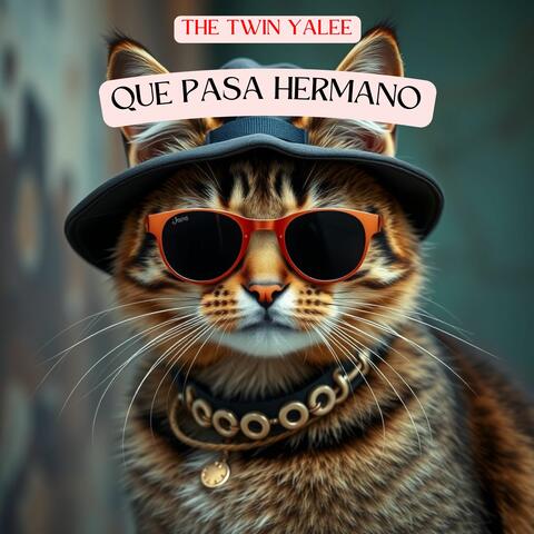 Que Pasa Hermano