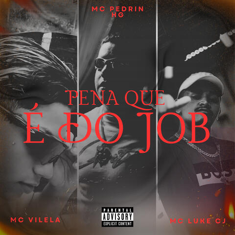 Pena Que É do Job