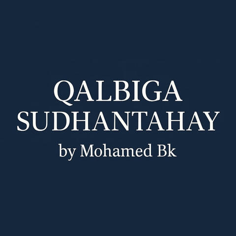 Qalbiga Sudhantahay