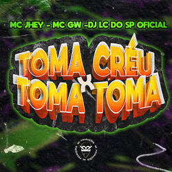 Toma Créu X Toma Toma