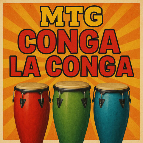 Mtg Conga La Conga