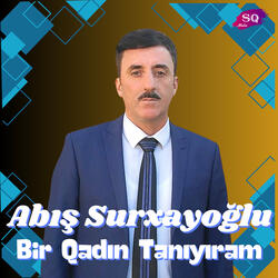Bir Qadın Tanıyıram