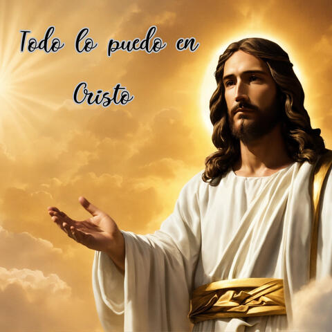 Todo Lo Puedo en Cristo