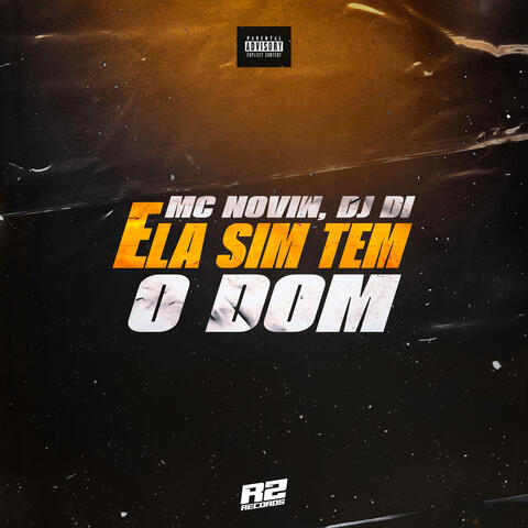 Ela Sim Tem o Dom