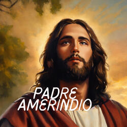 Padre Amerindio