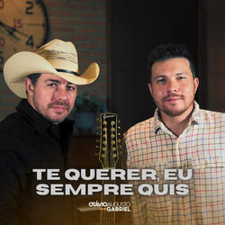 Te Querer, Eu Sempre Quis