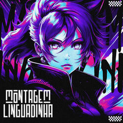 Montagem Linguadinha (Sped Up)