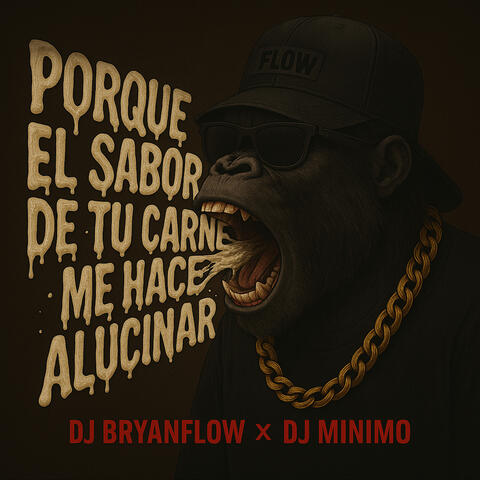 Porque el Sabor de Tu Carne Me Hace Alucinar