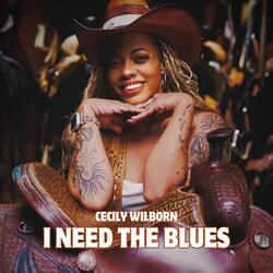 I Need the Blues