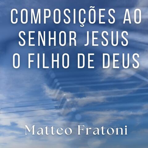 Composições ao Senhor Jesus o Filho de Deus