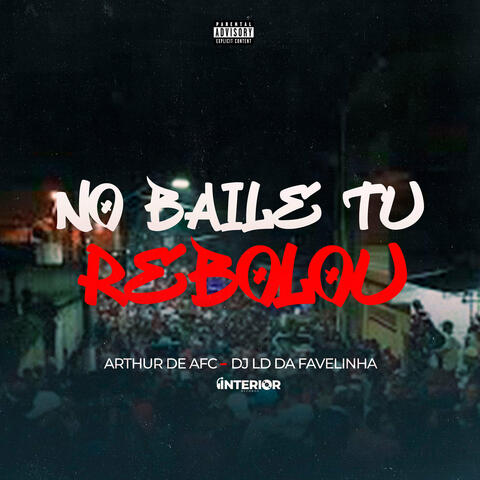 No Baile Tu Rebolou