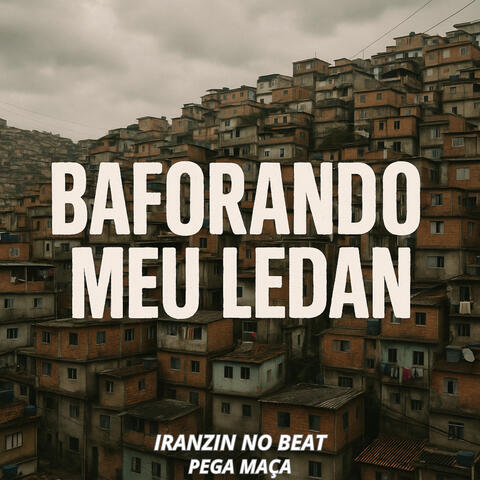 Baforando Meu Ledan