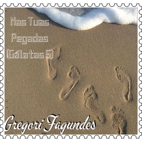 Nas Tuas Pegadas (Gálatas 5)