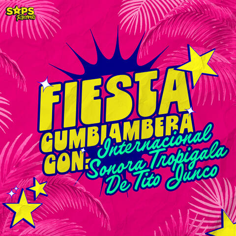Fiesta Cumbiambera Con Internacional Sonora Tropigala de Tito Junco