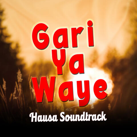 Gari Ya Waye