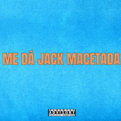 Me Dá Jack Macetada