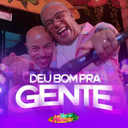 Deu Bom pra Gente (Luau do Wilsinho)