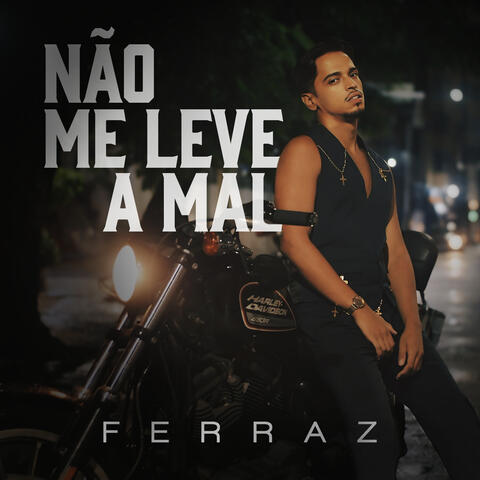 Não Me Leve a Mal