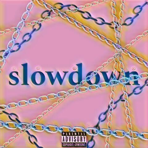 Slowdown