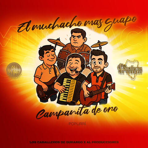El Muchacho Mas Guapo / Campanita de Oro