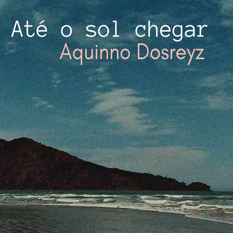 Até o Sol Chegar