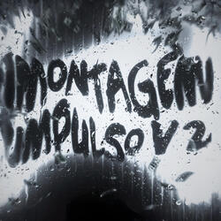 Montagem Impulso V2 (Instrumental)