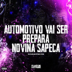 Automotivo Vai Ser Prepara Novina Sapeca