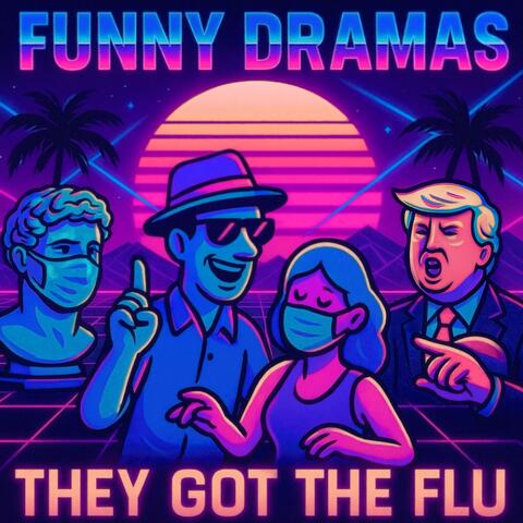 They Got the Flu